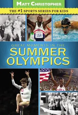 Momente importante la Jocurile Olimpice de vară - Great Moments in the Summer Olympics