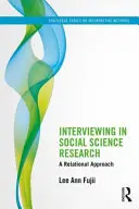 Interviul în cercetarea în domeniul științelor sociale: O abordare relațională - Interviewing in Social Science Research: A Relational Approach