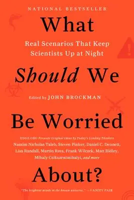 What Should We Be Worried About?: Scenarii reale care îi țin pe oamenii de știință treji noaptea - What Should We Be Worried About?: Real Scenarios That Keep Scientists Up at Night