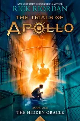 Trials of Apollo, the Book One: Oracolul ascuns (Trials of Apollo, the Book One) - Trials of Apollo, the Book One the Hidden Oracle (Trials of Apollo, the Book One)