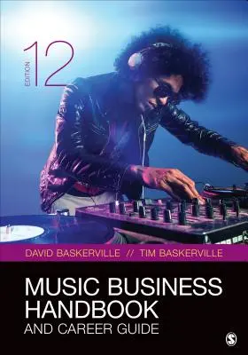 Manual de afaceri muzicale și ghid de carieră - Music Business Handbook and Career Guide