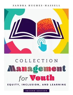 Gestionarea colecțiilor pentru tineri: Echitate, incluziune și învățare - Collection Management for Youth: Equity, Inclusion, and Learning