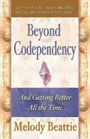 Dincolo de codependență: And Getting Better All the Time - Beyond Codependency: And Getting Better All the Time