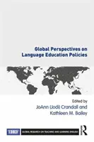Perspective globale asupra politicilor de educație lingvistică (Crandall Joann (jodi)) - Global Perspectives on Language Education Policies (Crandall Joann (jodi))