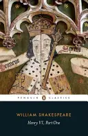 Henric VI Partea I - Henry VI Part One