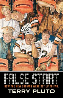 False Start: Cum au fost pregătiți noii Browns să eșueze - False Start: How the New Browns Were Set Up to Fail