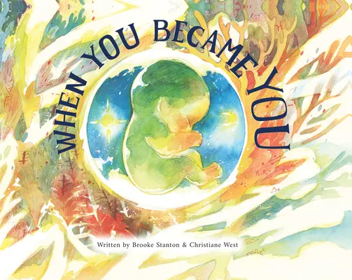 Când ai devenit tu - When You Became You