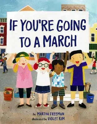 Dacă mergi la un marș - If You're Going to a March
