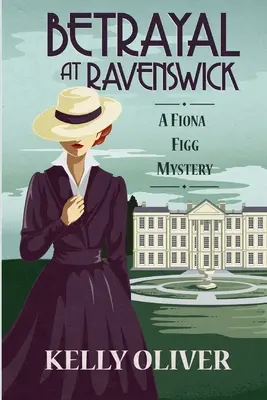 Trădare la Ravenswick: Un mister Fiona Figg - Betrayal at Ravenswick: A Fiona Figg Mystery