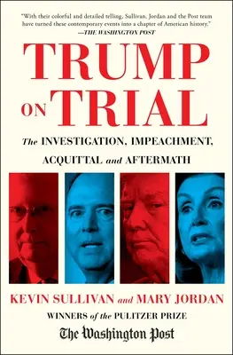 Procesele lui Trump: Unul a început cu un apel telefonic. Celălalt cu o revoltă mortală. Aici este povestea. - Trump's Trials: One Started with a Phone Call. the Other with a Deadly Riot. Here Is the Story.