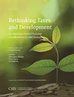 Rethinking Taxes and Development: Încorporarea considerațiilor de economie politică în strategiile Drm - Rethinking Taxes and Development: Incorporating Political Economy Considerations in Drm Strategies