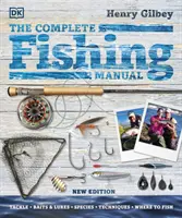 Manual complet de pescuit - Echipament * Momeală și momeli * Specii * Tehnici * Unde să pescuiți - Complete Fishing Manual - Tackle * Baits & Lures * Species * Techniques * Where to Fish