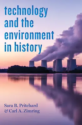 Tehnologia și mediul în istorie - Technology and the Environment in History