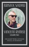 Bristol Sadhu Volume Two - One Heart World Anthems for All of Humanity