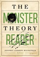 Cititorul teoriei monștrilor - The Monster Theory Reader