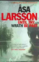 Până când mânia ta va fi trecută - Rebecka Martinsson: Crimele din Arctica - acum un serial TV important - Until Thy Wrath Be Past - Rebecka Martinsson: Arctic Murders - Now a Major TV Series
