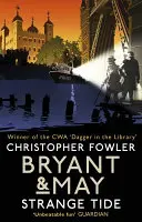 Bryant & May - Strange Tide - (Bryant & May Cartea 14) - Bryant & May - Strange Tide - (Bryant & May Book 14)