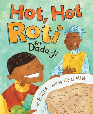 Roti fierbinte, fierbinte pentru Dada-Ji - Hot, Hot Roti for Dada-Ji