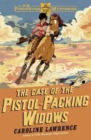 P. K. Pinkerton Mysteries: The Case of the Pistol-packing Widows - Cartea 3 - P. K. Pinkerton Mysteries: The Case of the Pistol-packing Widows - Book 3