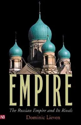 Imperiul: Imperiul Rus și rivalii săi - Empire: The Russian Empire and Its Rivals