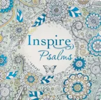 Inspire: Psalmi: Colorare și jurnalizare creativă prin psalmi - Inspire: Psalms: Coloring & Creative Journaling Through the Psalms