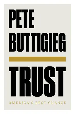 Trust: Cea mai bună șansă a Americii - Trust: America's Best Chance