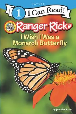 Ranger Rick: Mi-aș dori să fiu un fluture monarh - Ranger Rick: I Wish I Was a Monarch Butterfly