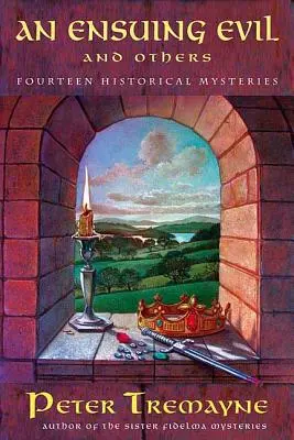 An Ensuing Evil și altele: Paisprezece mistere istorice - An Ensuing Evil and Others: Fourteen Historical Mysteries