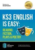 KS3: English is Easy - Reading (Fiction, Plays and Poetry). Ghid complet pentru noul curriculum KS3 - KS3: English is Easy - Reading (Fiction, Plays and Poetry). Complete Guidance for the New KS3 Curriculum