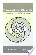 Dance of the Dialectic: Steps in Marx's Method