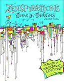 Zenspirations Dangle Designs, Expanded Workbook Edition
