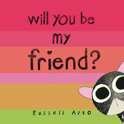 Vrei să fii prietenul meu? - Will You Be My Friend?