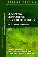 Învățarea psihoterapiei suportive: Un ghid ilustrat, ediția a doua - Learning Supportive Psychotherapy: An Illustrated Guide, Second Edition
