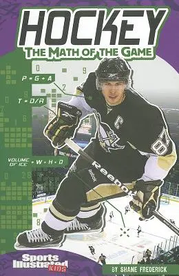 Hochei: Math of the Game (Matematica jocului) - Hockey: The Math of the Game
