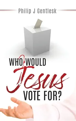 Pentru cine ar vota Iisus? - Who Would Jesus Vote For?