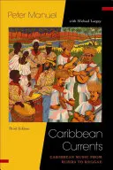 Curenți din Caraibe: Muzica din Caraibe de la Rumba la Reggae - Caribbean Currents: Caribbean Music from Rumba to Reggae
