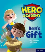 Academia Eroilor: Oxford Level 4, Light Blue Book Band: Ben's Gift - Hero Academy: Oxford Level 4, Light Blue Book Band: Ben's Gift