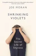 Shrinking Violets - Viața secretă a timidității - Shrinking Violets - The Secret Life of Shyness