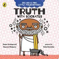 Idei mari pentru micii filosofi: Adevărul cu Socrate - Big Ideas for Little Philosophers: Truth with Socrates