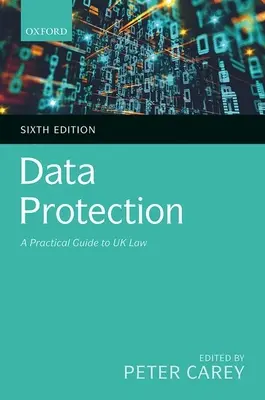 Protecția datelor: Un ghid practic al legislației britanice - Data Protection: A Practical Guide to UK Law