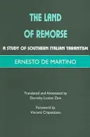 Țara remușcărilor - Un studiu asupra tarantismului sud-italian - Land of Remorse - A Study of Southern Italian Tarantism