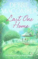 Last One Home - Un roman cu noi începuturi - Last One Home - A New Beginnings Novel