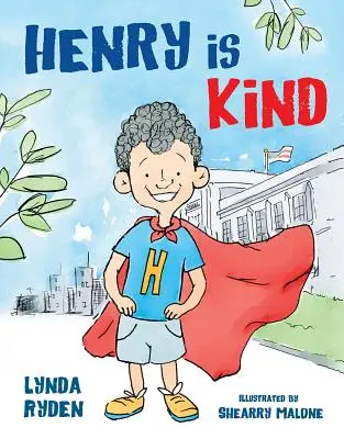 Henry este bun: O poveste despre mindfulness - Henry Is Kind: A Story of Mindfulness
