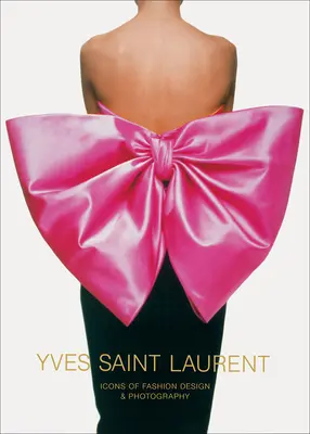Yves Saint Laurent: Icoane ale designului și fotografiei de modă - Yves Saint Laurent: Icons of Fashion Design & Photography