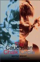 Cercul de cretă caucazian - The Caucasian Chalk Circle