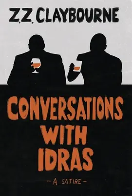 Conversații cu Idras: O satiră - Conversations With Idras: A Satire