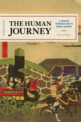 Călătoria umană: O introducere concisă în istoria lumii - The Human Journey: A Concise Introduction to World History