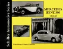 Mercedes-Benz 300: Sedanuri, Coupé-uri, Cabriolete 1951-62 - Mercedes-Benz 300: Sedans, Coupes, Cabiolets 1951-62