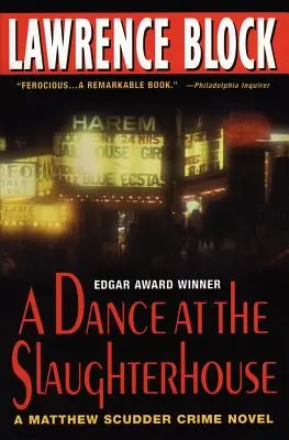 A Dance at the Slaughterhouse: Un roman polițist de Matthew Scudder - A Dance at the Slaughterhouse: A Matthew Scudder Crime Novel
