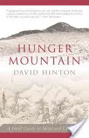 Muntele Foamei: Un ghid de teren pentru minte și peisaj - Hunger Mountain: A Field Guide to Mind and Landscape